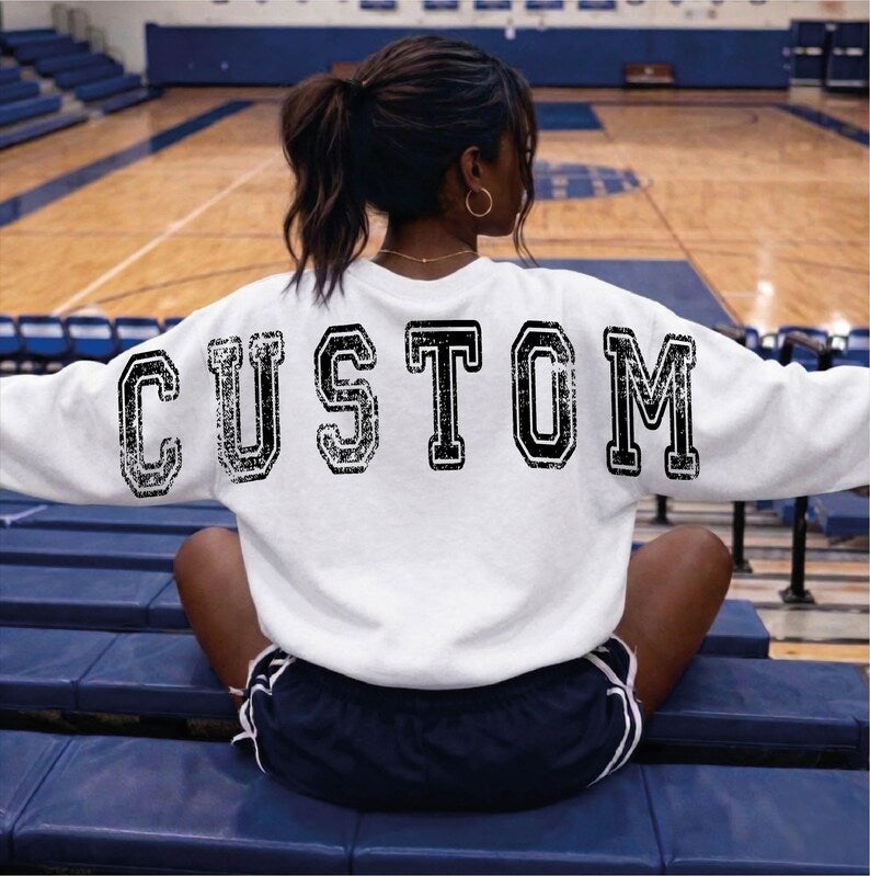 Custom Distressed Varsity Back Print Sweatshirt