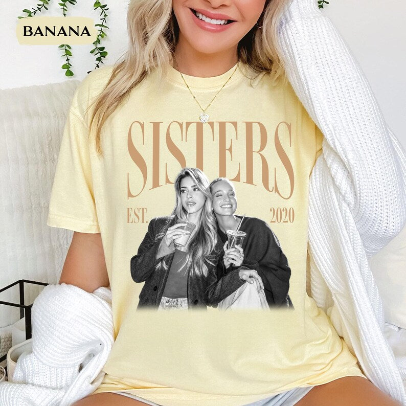 Custom Sisters Vintage Photo Shirt